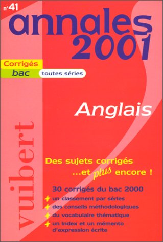 Annales 2001 anglais, bac toutes séries, numéro 41, sujets corrigés