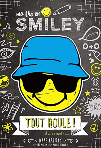 Ma Vie en Smiley - Tout roule ! (plus ou moins...) - Tome 5 - Lecture roman jeunesse - Dès 8 ans (5)