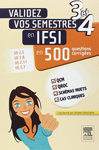 Validez vos semestres 3 et 4 en IFSI en 500 questions corrigées: UE 2.5, UE 2.8, UE 2.11, UE 2.7