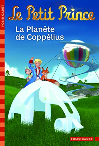 Le Petit Prince : La Planète de Coppélius