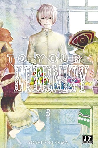 To Your Eternity T03