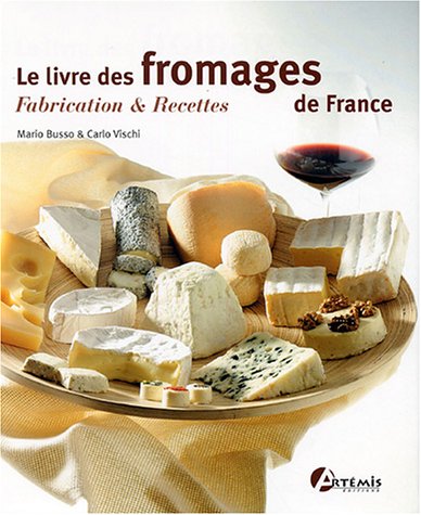 Le livre des fromages de France