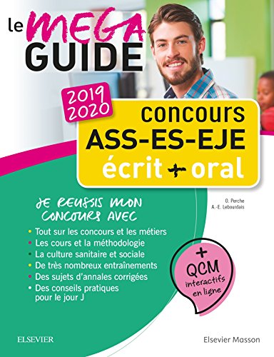 Concours ASS - ES - EJE - Le Méga Guide 2019-2020: Écrit et oral - Tout pour réussir