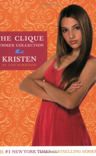 The Clique Summer Collection #4:Kristen