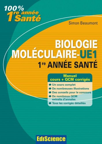 Biologie moléculaire-UE1, 1re année Santé - 2e éd. - Cours et QCM corrigés: Cours et QCM corrigés