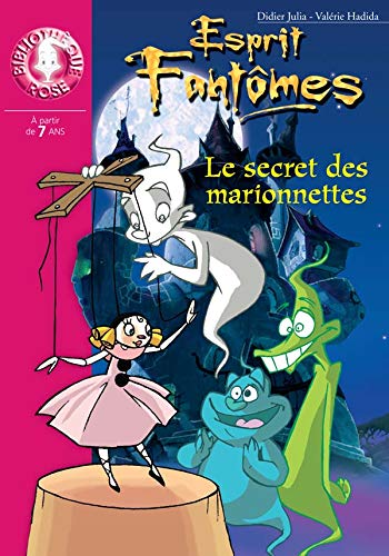 Esprit Fantômes 06 - Le secret des marionnettes