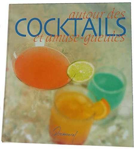 Autour des cocktails et amuse-gueules
