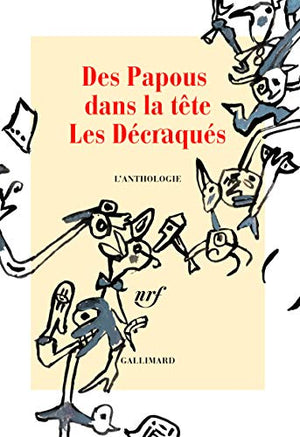 Des Papous dans la tête - Les Décraqués: L'anthologie