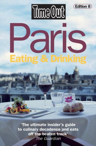 Time Out Paris Eating & Drinking - 8th Edition