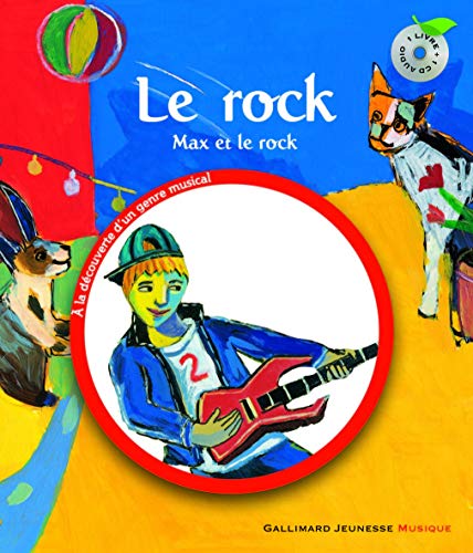 Le rock. Max et le rock - Un livre et un CD