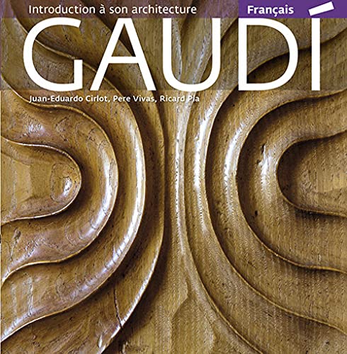 GAUDI, INTRODUCTION A SON ARCHITECTURE