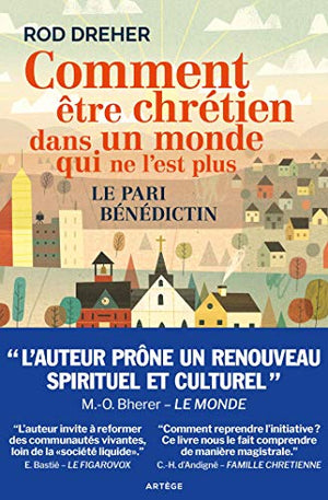 Comment être chrétien dans un monde qui ne l'est plus