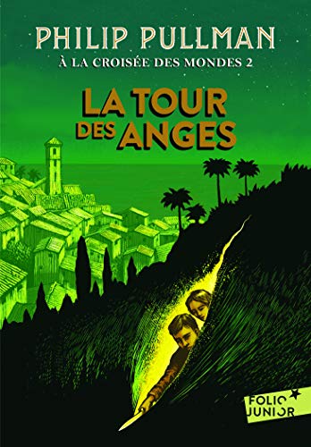 A LA CROISEE DES MONDES 2 - LA TOUR DES ANGES