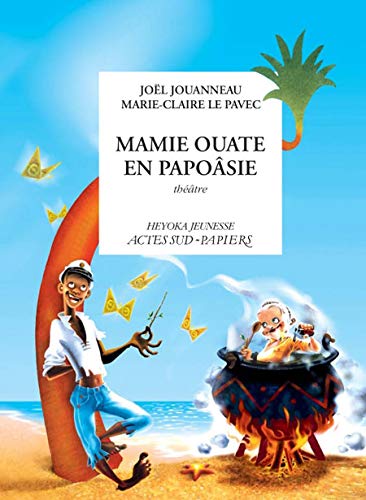Mamie Ouate en Papoâsie