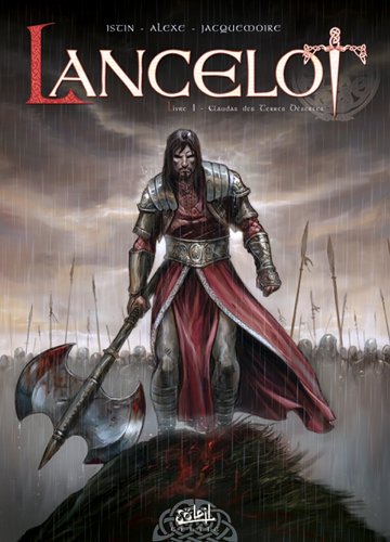 Lancelot T01: Claudas de la terre déserte