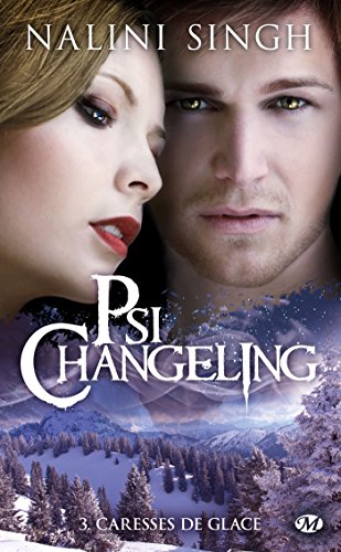 Psi-Changeling, Tome 3: Caresses de glace
