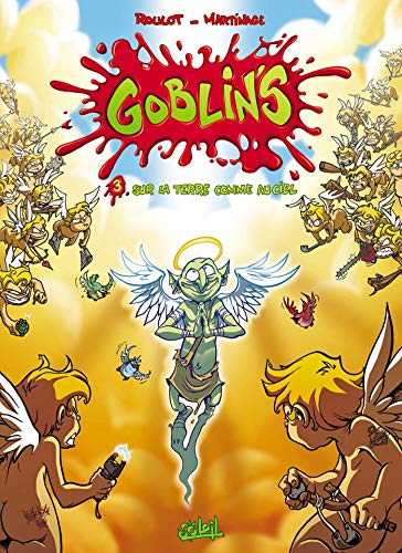 Goblin's T03: Sur la terre comme au ciel