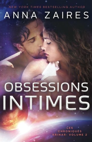 Obsessions Intimes (Les Chroniques Krinar: Volume 2)