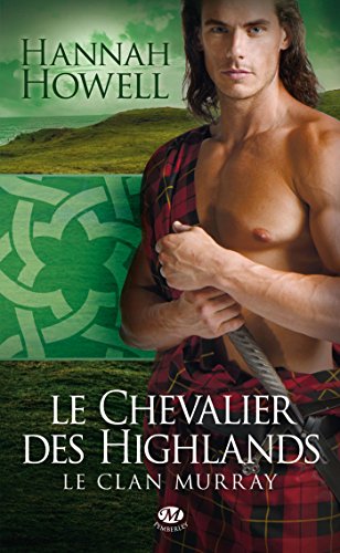 Le Clan Murray, Tome 2: Le Chevalier des Highlands