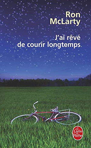 J'ai rêvé de courir longtemps