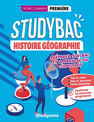 Cahier Studybac - Histoire-Géographie - première - Tronc commun: Préparer son Bac et apprendre en s'amusant