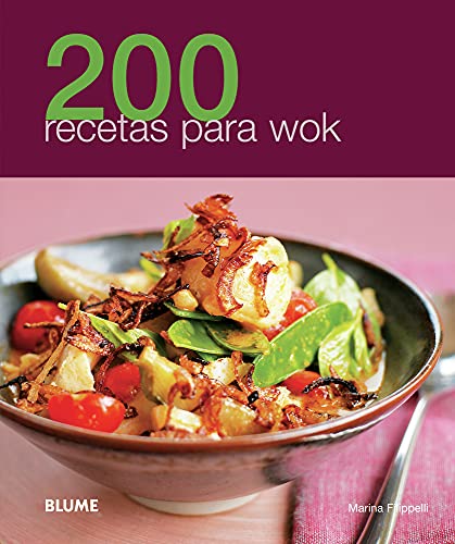 200 recetas para wok / 200 Wok Recipes