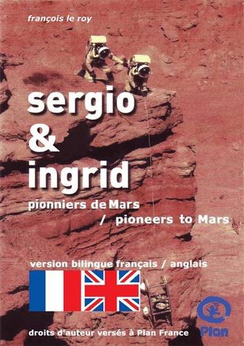 Sergio & Ingrid: Pioneers to Mars