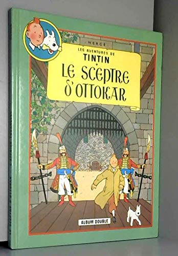 Les aventures de Tintin , album double : Le sceptre d'ottokar , l'affaire tournesol