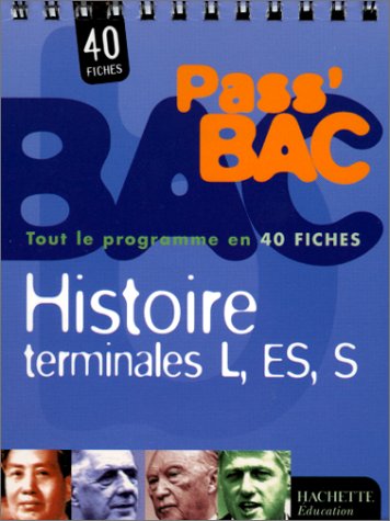 Pass'Bac : Histoire, terminales L - ES - S (Fiches)