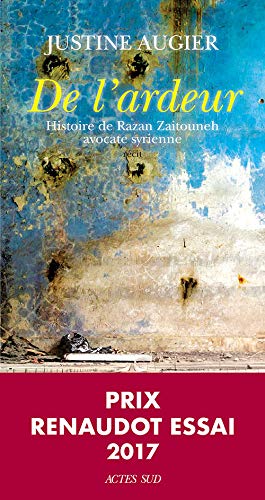 De l'ardeur: Histoire de Razan Zaitouneh, avocate syrienne