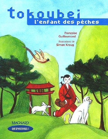 Que d'histoires ! CE1 (2005) - Série 2 - Période 2 : Tokoubei, l'enfant des pêches