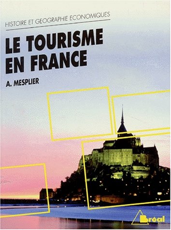 LE TOURISME EN FRANCE. Etude régionale, 7ème édition