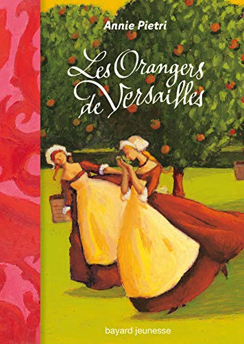 Les orangers de Versailles Tome 1