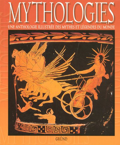 MYTHOLOGIES MYTHES & LEGENDES