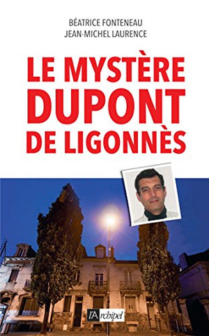 Le mystère Dupont de Ligonnès