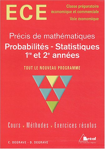Probabilités - Statistiques : ECE, 1re et 2e années