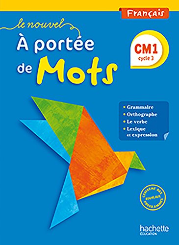 Le Nouvel A portée de mots - Français CM1 - Livre élève - Ed. 2016