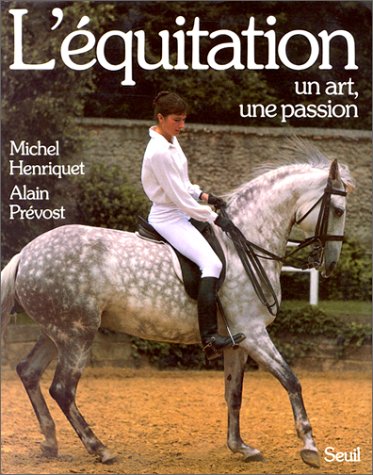 L'Equitation, un art, une passion
