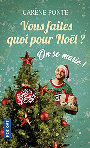 Vous faites quoi pour Noël ? On se marie !