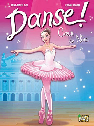 Danse ! - tome 1 Coeur de Nina