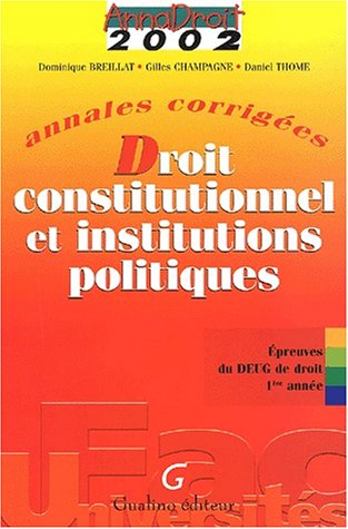 Annales corrigées: Droit constitutionnel et institutions politiques