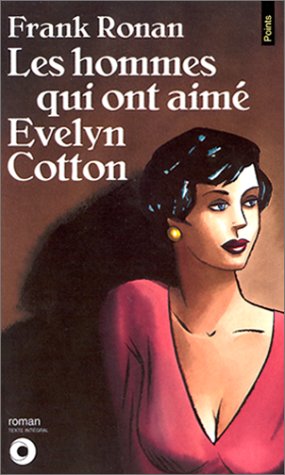 Les Hommes qui ont aimés Evelyn Cotton