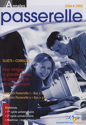 Annales Passerelle ESC Concours 2004: Sujets et corrigés