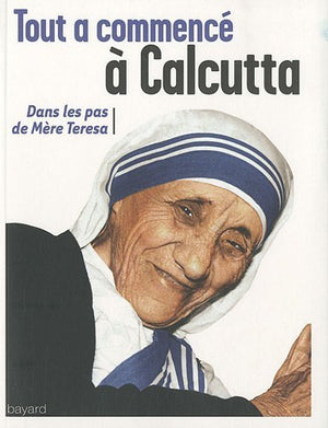 Tout a commence a Calcutta