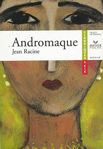 Racine (Jean), Andromaque