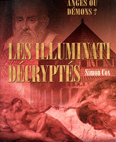Les Illuminati décryptés : Le guide non autorisé