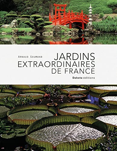 JARDINS EXTRAORDINAIRES FRANCE