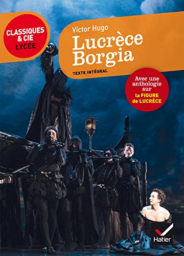 Lucrèce Borgia: suivi d'un parcours sur la figure de Lucrèce