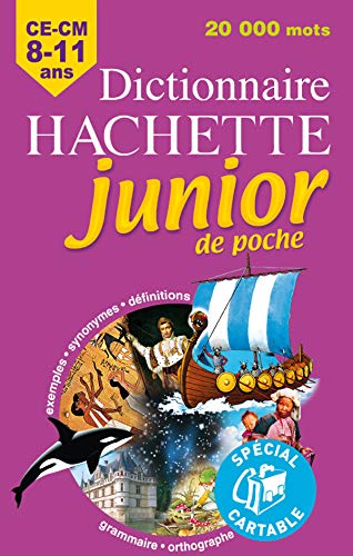 Dictionnaire Hachette junior de poche: CE-CM 8-11 ans