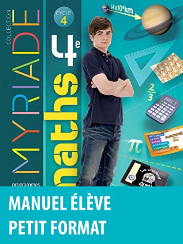Myriade mathématiques 4e : Manuel de l'élève - Nouveau programme 2016